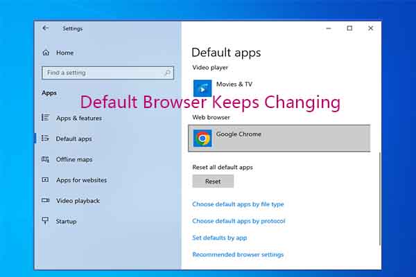 Why Does My Default Browser Keep Changing? Find Reasons and Fixes