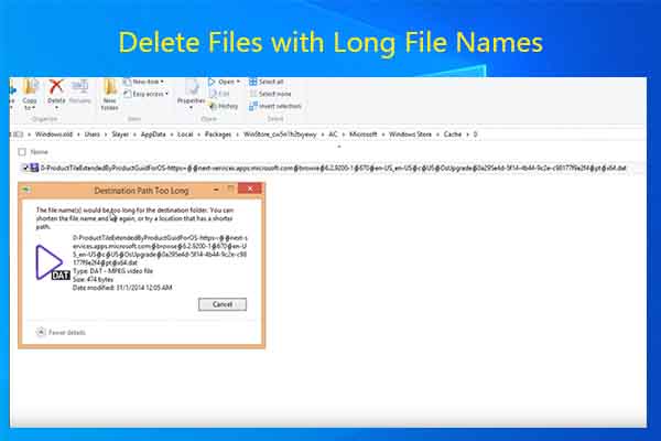 How to Delete Files with Long File Names? 2 Targeted Methods