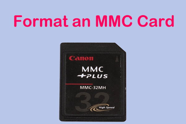 How to Format an MMC Card on Windows? Here’s a Step-by-step Guide