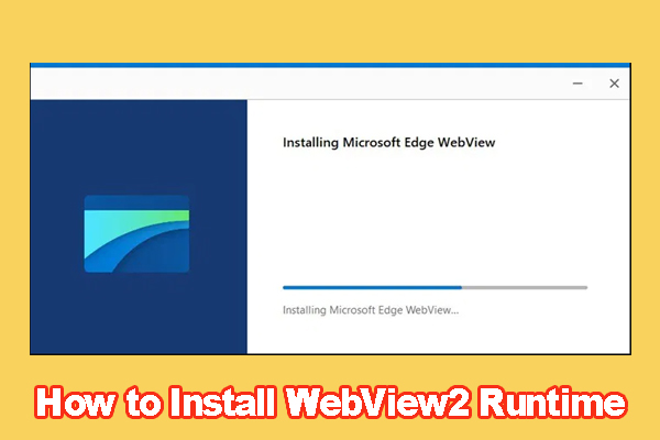 How to Install WebView2 Runtime Manually on Windows 10/11