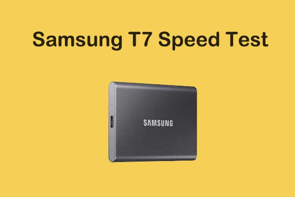 How to Run the Samsung T7 Speed Test? Detailed Guide