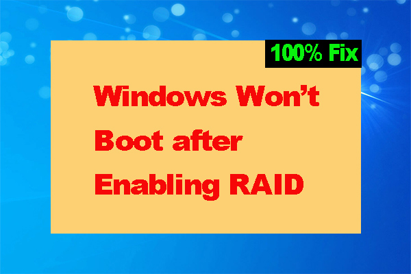 What to Do If Windows Doesn’t Boot from RAID? [4 Solutions]