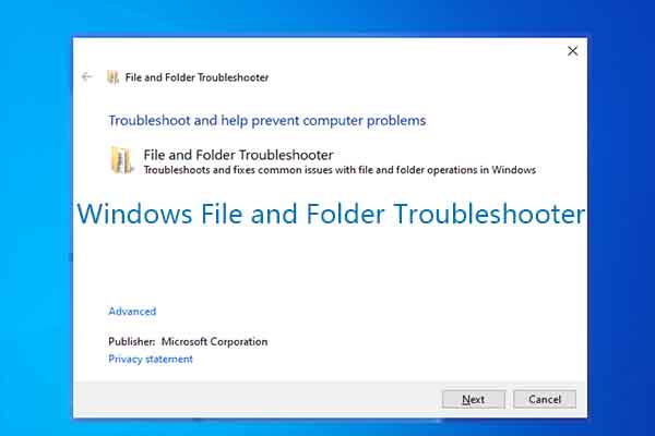 Fix Files Issues with Windows File and Folder Troubleshooter