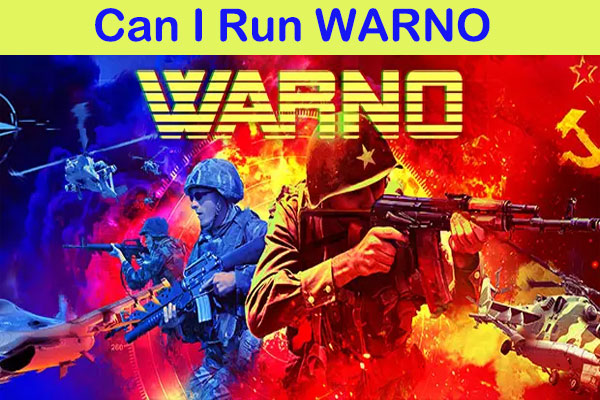 How to Check Your PC Specs to See If It Can Run WARNO