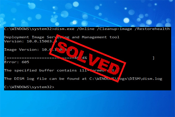 How Do I Fix DISM Error 605 on Windows 10/11? [6 Methods]