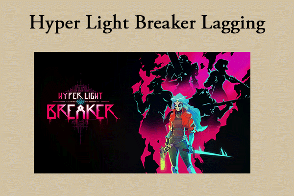 Fix Hyper Light Breaker Lagging/Black Screen/Low FPS Issues