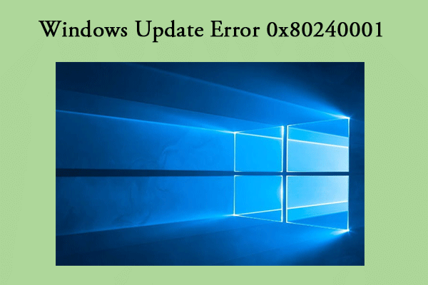 How to Fix Windows Update Error 0x80240001