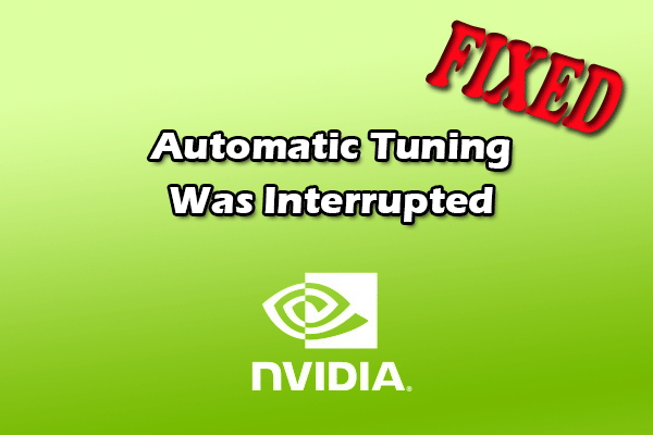 How to Troubleshoot the Automatic Tuning Was Interrupted Error?