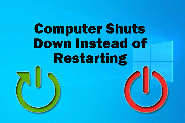 Computer Shuts Down Instead of Restarting: How to Troubleshoot It