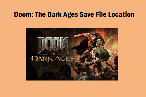 Find the Doom: The Dark Ages Save Location to Recover Save Files