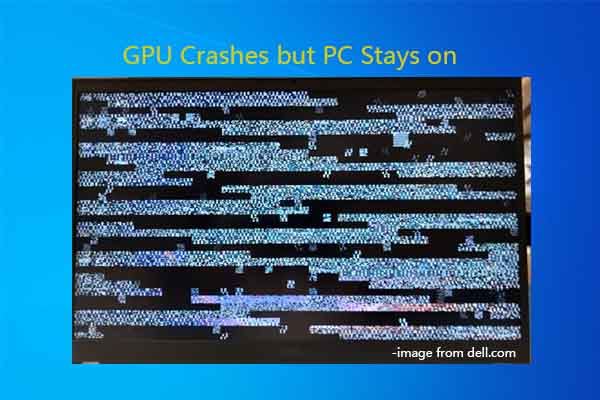 How to Fix “GPU Crashes but PC Stays on” Issue Effectively