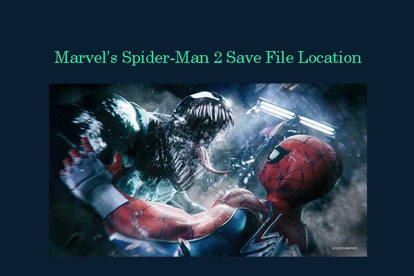 [Full Guide] Where Is Marvel’s Spider-Man 2 Save File Location?