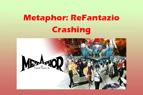 Fixes for Metaphor: ReFantazio Crashing & Other Related Issues