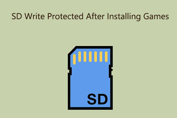 SD Write Protected After Installing Games | 4 Solutions
