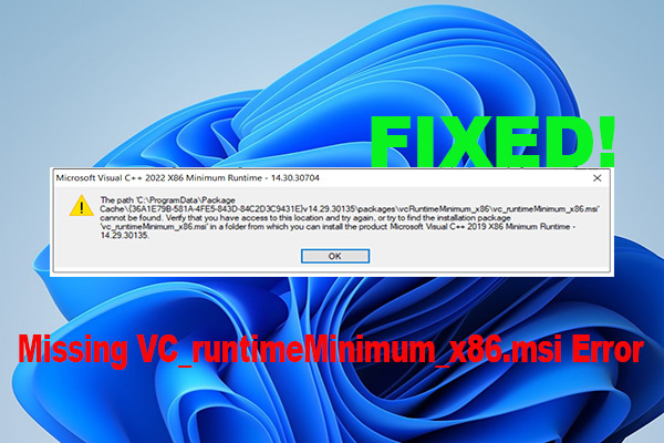 How to Fix the VC_runtimeMinimum_x86.msi Error on Windows 10/11