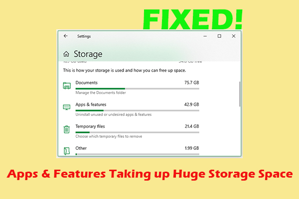Apps & Features Taking up Huge Storage Space? [Fix and Stop It]