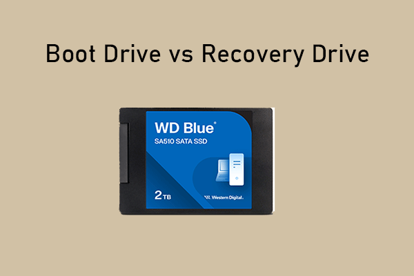 Boot Drive vs Recovery Drive: What’s the Distinction?