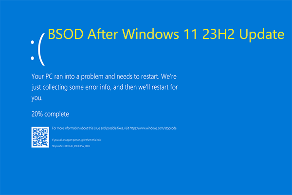 Get Rid of BSOD After Windows 11 23H2 Update with 4 Easy Ways