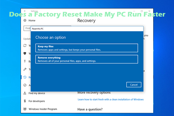 Does a Factory Reset Make My PC Run Faster? Answered