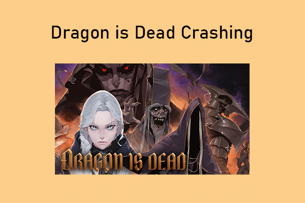 Guide on How to Fix Dragon is Dead Crashing/Not Launching