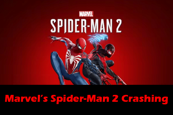 How to Fix Marvel’s Spider-Man 2 Crashing Issue? Here’s the Ways!