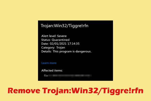 Is Trojan:Win32/Tiggre!rfn a Virus & How to Remove It [Answered]