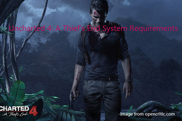 Uncharted 4: A Thief’s End System Requirements Checklist