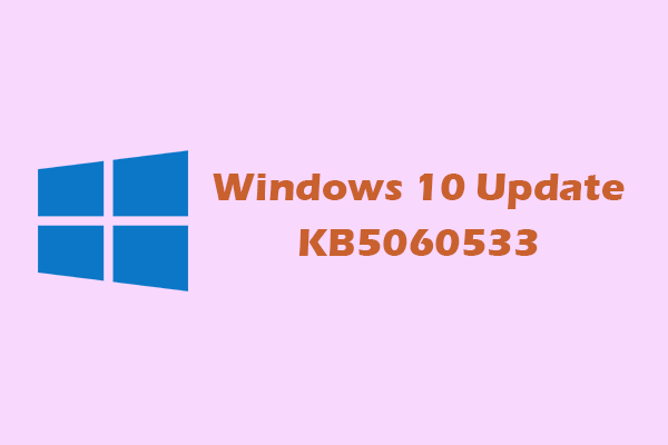 Windows 10 KB5060533: Here’s A Comprehensive Guide