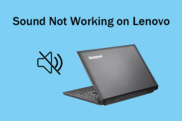 Fresh Tactics to Fix Sound Not Working on Lenovo