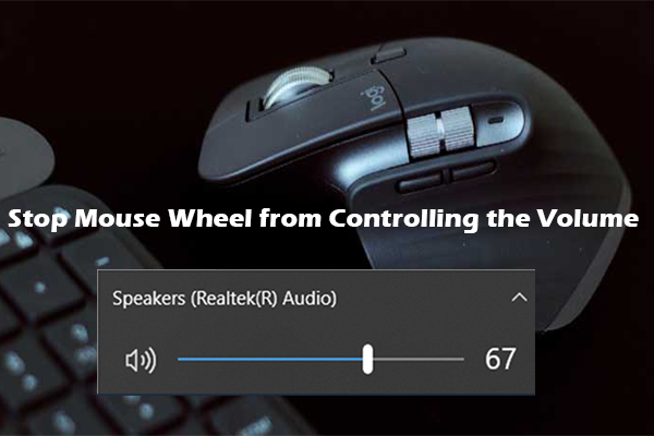 How to Stop Mouse Wheel from Controlling the Volume? Answered