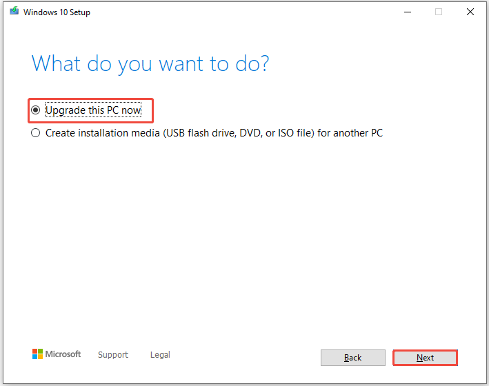 choose Upgrade this PC now and click Next