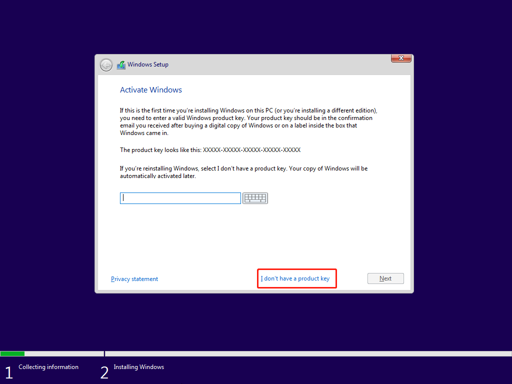 click I don’t have a product key and click Next