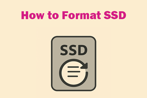 How to Format SSD on Windows? A Comprehensive Guide
