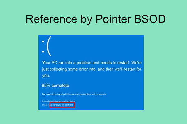 Fix Reference by Pointer BSOD: Cause and Repair Guide