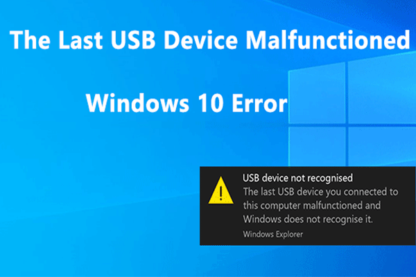 Fixed: The Last USB Device You Connected to This Computer Malfunctioned