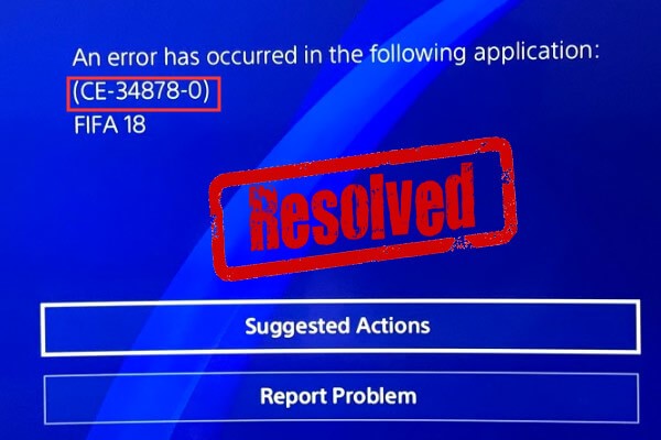 Here’s a Complete Guide on Solving PS4 Error CE-34878-0