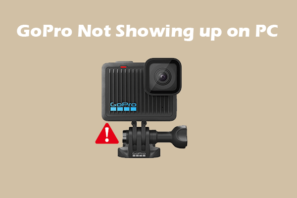 Universal Ways on How to Fix GoPro Not Showing up on PC