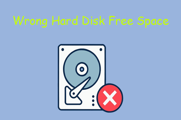 How to Fix Windows Showing Wrong Hard Disk Free Space? 8 Methods