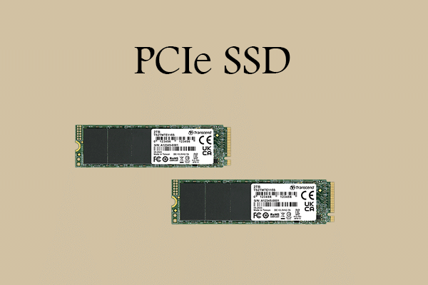 What Is PCIe SSD? A Complete Guide for You