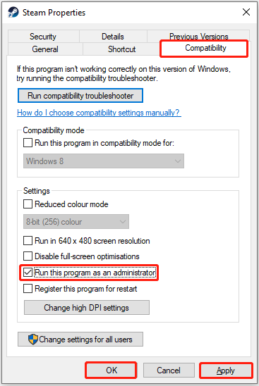 The Run this program as an administrator option checked in the Steam Properties box.