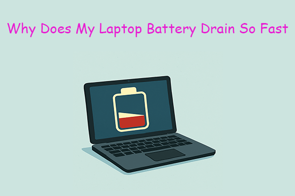 Why Is My Laptop Battery Draining So Fast? Fix It Now