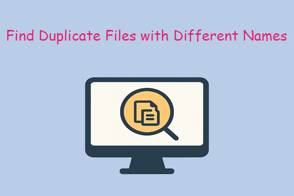 2 Approaches to Find Duplicate Files with Different Names but Same Content