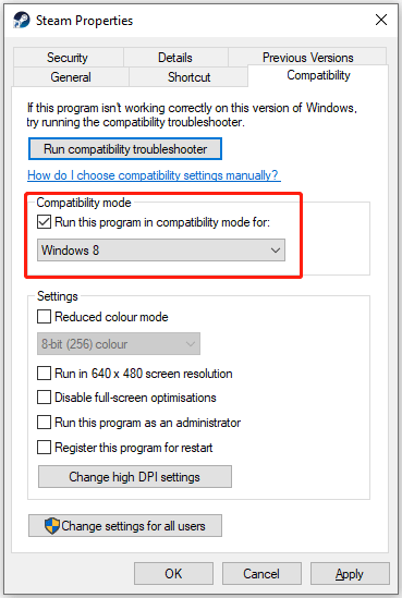 The Compatibility mode for the Windows version selected in the Steam Properties box.