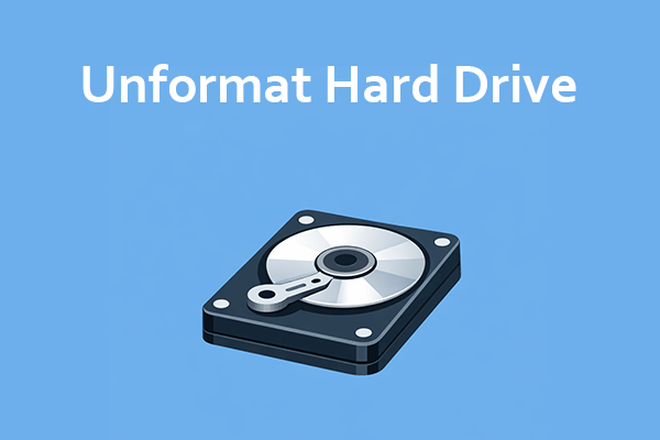 A Complete Guide on How to Unformat Hard Drive on Windows