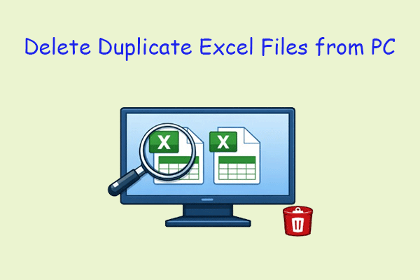 Top 2 Approaches to Find and Delete Duplicate Excel Files from PC