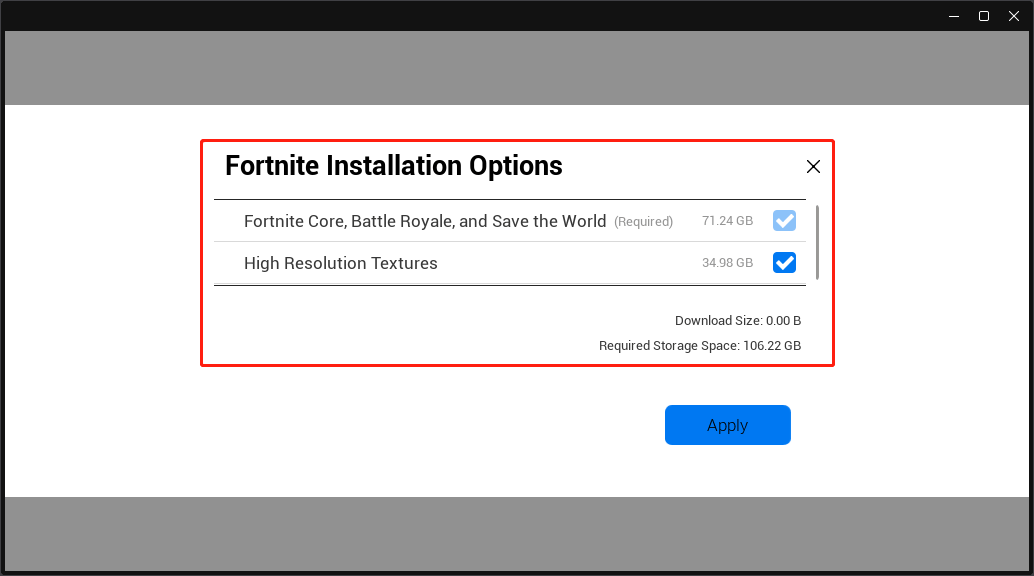 The Fortnite Installation Options with the sizes of each option in the Epic Game launcher.