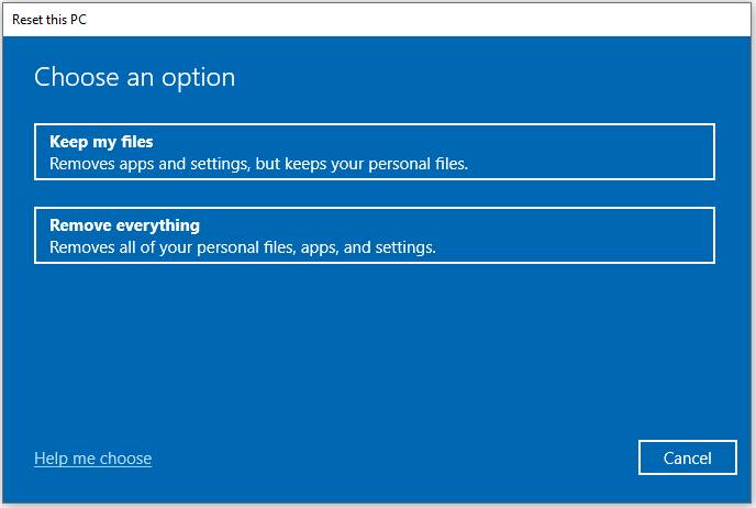 The Reset this PC window offering options to keep files and remove everything.