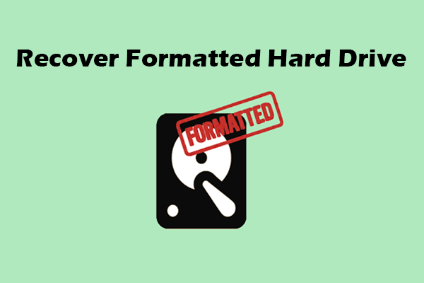 Top 3 Methods to Recover Formatted Hard Drive Easily