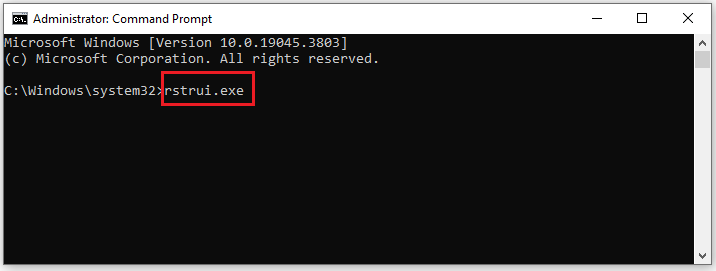 Type rstrui exe command line.