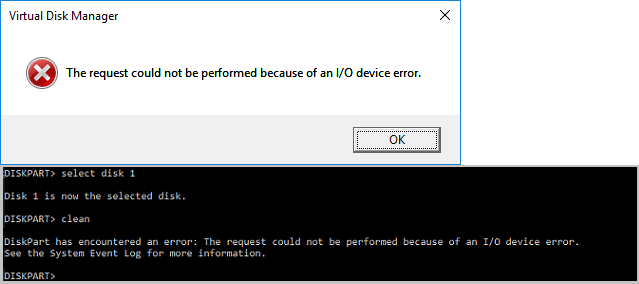 The request could not be performed because of an IO device error in Disk Management and DiskPart.